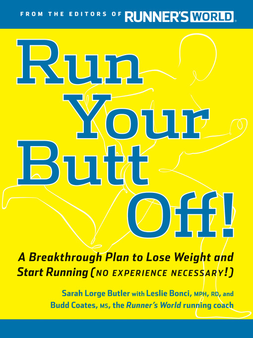 Title details for Run Your Butt Off! by Leslie Bonci - Available